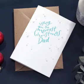 Wishing You The Merriest Christmas Dad Card